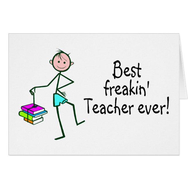 Best Freakin Teacher Ever (Voorkant Horizontaal)