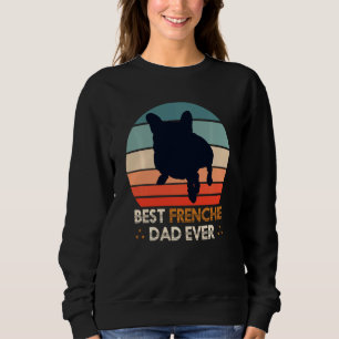 Best Frenchie Dad ever Dog Mannen French Bul Trui