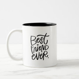 Best Friend Ever Handbriefed Two-Tone Coffee Mok