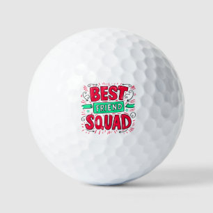 Best Friend Squad Quotes: Vier echte Bonden! Golfballen