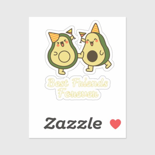 BEST FRIENDS FOREVER, FUNNY AVOCADO, FRIENDS DAY STICKER (Vel)