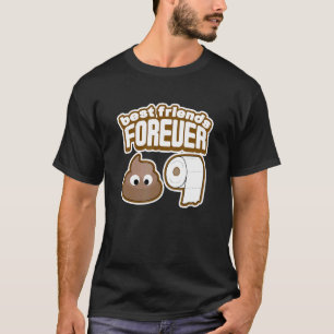 Best Friends Forever Poop & Toilet Paper Bff T-shirt