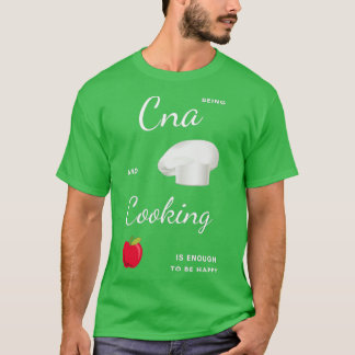 Best Funny Gift Idee voor Cna 7 T-shirt