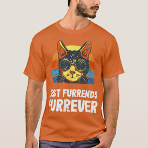 Best Furrends Furrever Cat Lover Friends Kitten Bu T-shirt