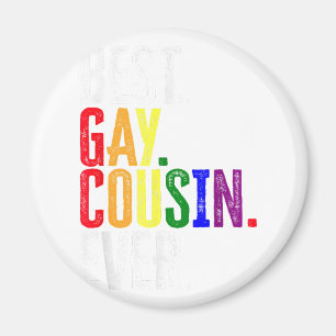 Best Gay Cousin Ever LGBT Pride Gay Cousin Gift Magneet