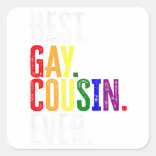 Best Gay Cousin Ever LGBT Pride Gay Cousin Gift Vierkante Sticker