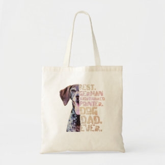 Best German Shorthaired Pointer Pap Ever  R Tote Bag