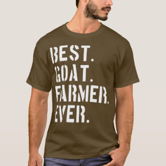 Best Goat Farmer ever Funny Goat Farming T-shirt