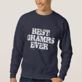 Best Gramps Ever Rustisch Sweatshirt (Voorkant)