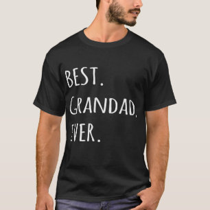 Best Grandad Ever-shirt - Grandpa nickname text t T-shirt