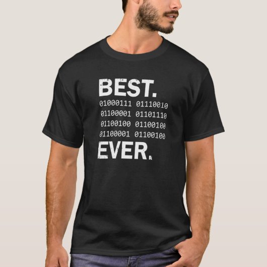 Best Granddad Ever in binary code  GrandPa coding T-shirt (Voorkant)