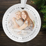 Best Grandma Ever Modern Classic<br><div class="desc">This simple and classic design is composed of serif typographiy and add a custom photo. "Best Grandma Ever" circles the photo of your grandma,  gramma,  grandmother,  granny,  mee-maw,  lola,  etc</div>