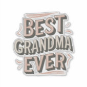 Best grandma ever sticker (Voorkant)