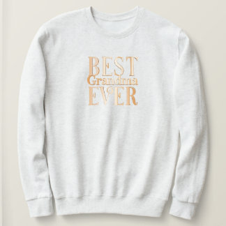 Best Grandma Ever sweatshirt Typography family app