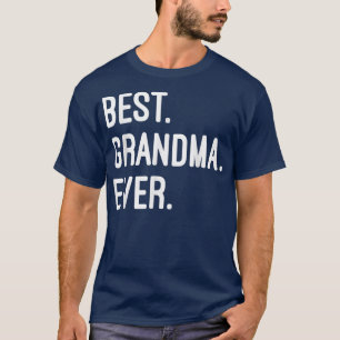 Best Grandma Ever T-Shirt