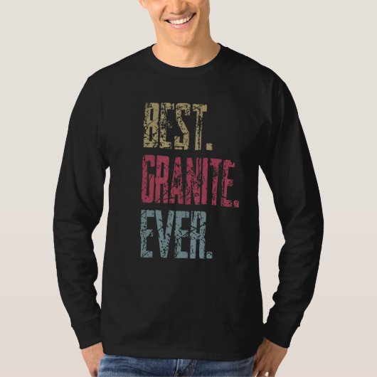 Best Granite Ever T-shirt (Voorkant)