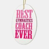 Best Gymnastics Coach Ever Keramisch Ornament (Links)