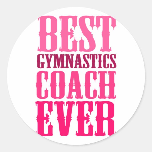 Best Gymnastics Coach Ever Ronde Sticker (Voorkant)