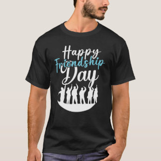 BEST HAPPY AMIENDSHIP DAY T-SHIRT