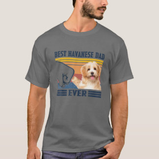 Best Havanese Dad Ever Vintage Father Day Christma T-shirt