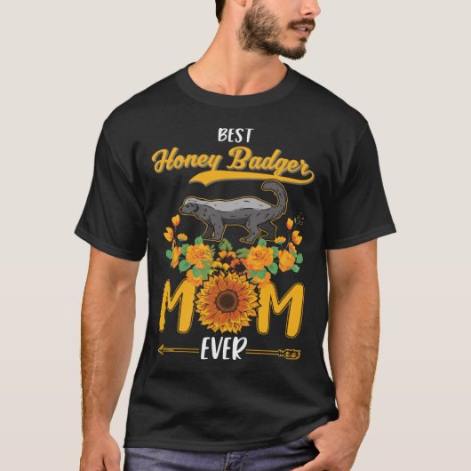 Best Honey Badger Mom Ever T-shirt (Voorkant)