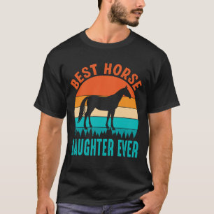 Best Horse DAUGHTER OOIT  T-shirt