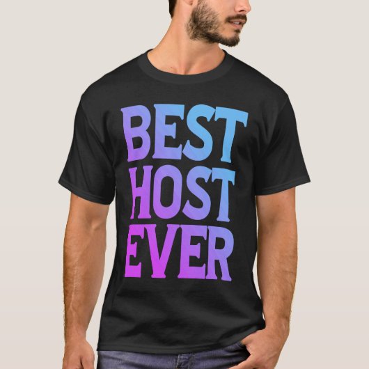 Best Host Ever T-shirt (Voorkant)