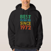 Best Husband Since 1972 50th wedding anniversary Hoodie (Voorkant)