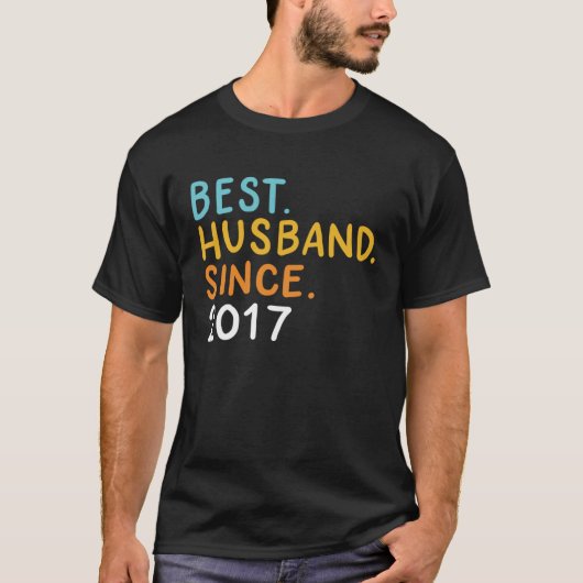 Best Husband Since 2017 Marriage Anniversary Husba T-shirt (Voorkant)