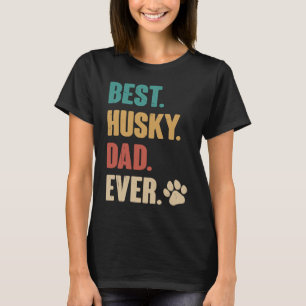 Best Husky Pap Ever Siberian Husky Dog T-shirt