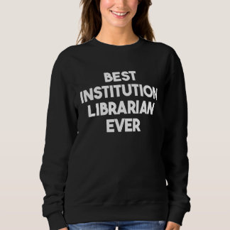 Best Institution Librarian Ever Trui