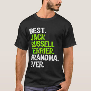 Best Jack Russell Terrier Grandma Ever Dog T-shirt