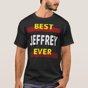 Best Jeffrey Ever Friends Name Buddy Nickname Pers T-shirt
