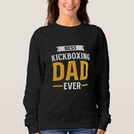 Best Kickboxing Dad Ever Kickboxer Father Kickboxi Trui (Voorkant)