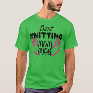 Best Knitting Mam Ever16 T-shirt