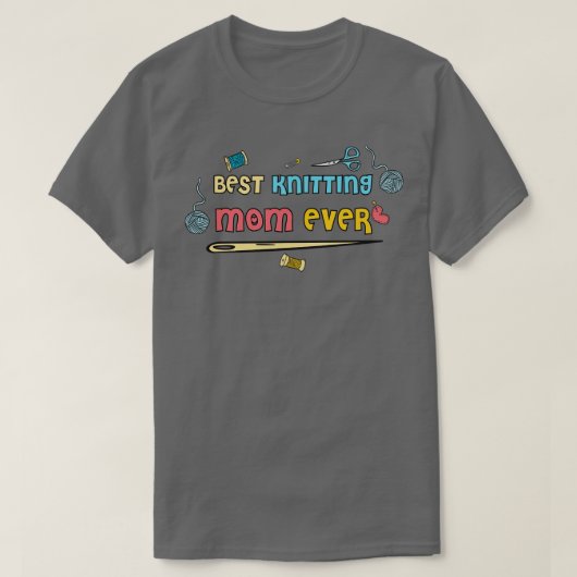 Best Knitting Mam Ever29 T-shirt (Design voorkant)