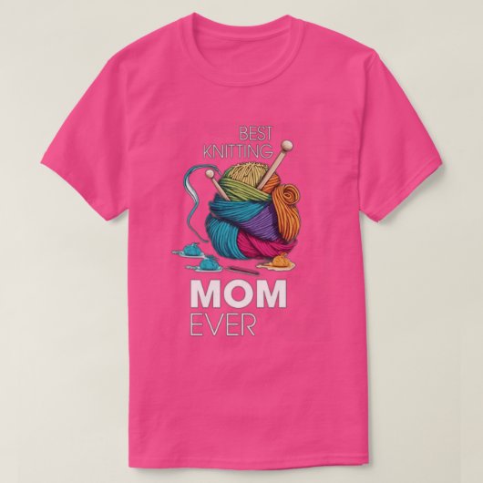Best Knitting Mam Ever96 T-shirt (Design voorkant)