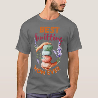 Best Knitting Mam ooit 16 T-shirt