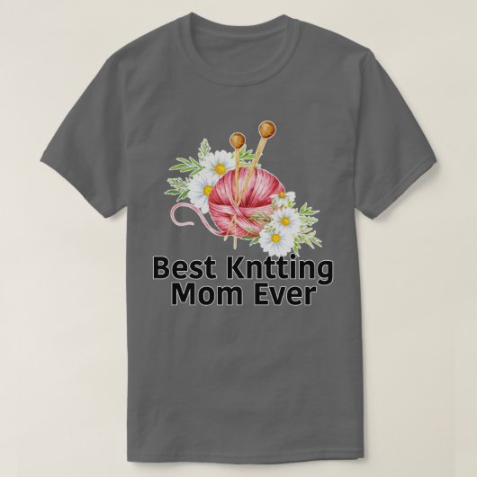 Best Knitting Mam, ooit 339 T-shirt (Design voorkant)