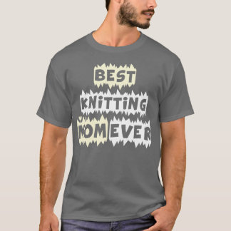 Best Knitting Mam ooit 455 T-shirt
