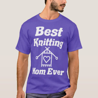 Best Knitting Mam, ooit 512 T-shirt