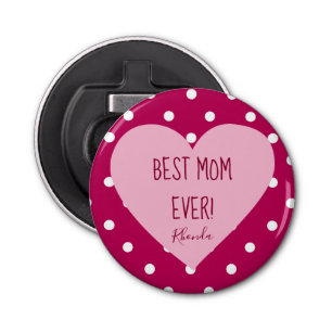 Best mam Ever Polka Dot Pattern Button Flesopener