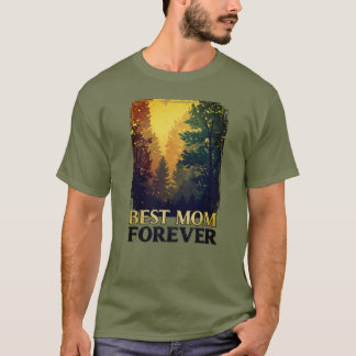 Best mam Forever T-shirt