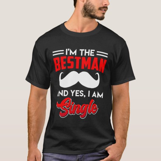Best Man Single Man Best Man T-shirt (Voorkant)