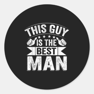Best Man Wedding Groomsmen Funny Bridal Bachelor P Ronde Sticker