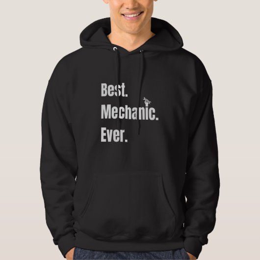 Best Mechanic Ever Hoodie (Voorkant)