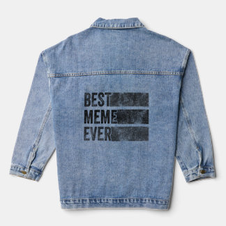 Best Meme Ever Grandma Ma Moederdag Family Fun Denim Jacket
