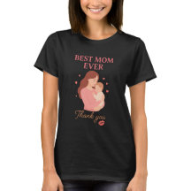 Best Mom Ever Birthday Shirt – Cute Gift for Mom