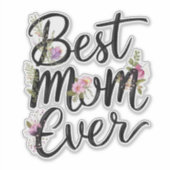 Best mom ever floral design  sticker (Voorkant)