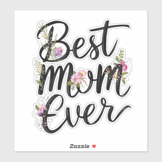 Best mom ever floral design  sticker (Vel)